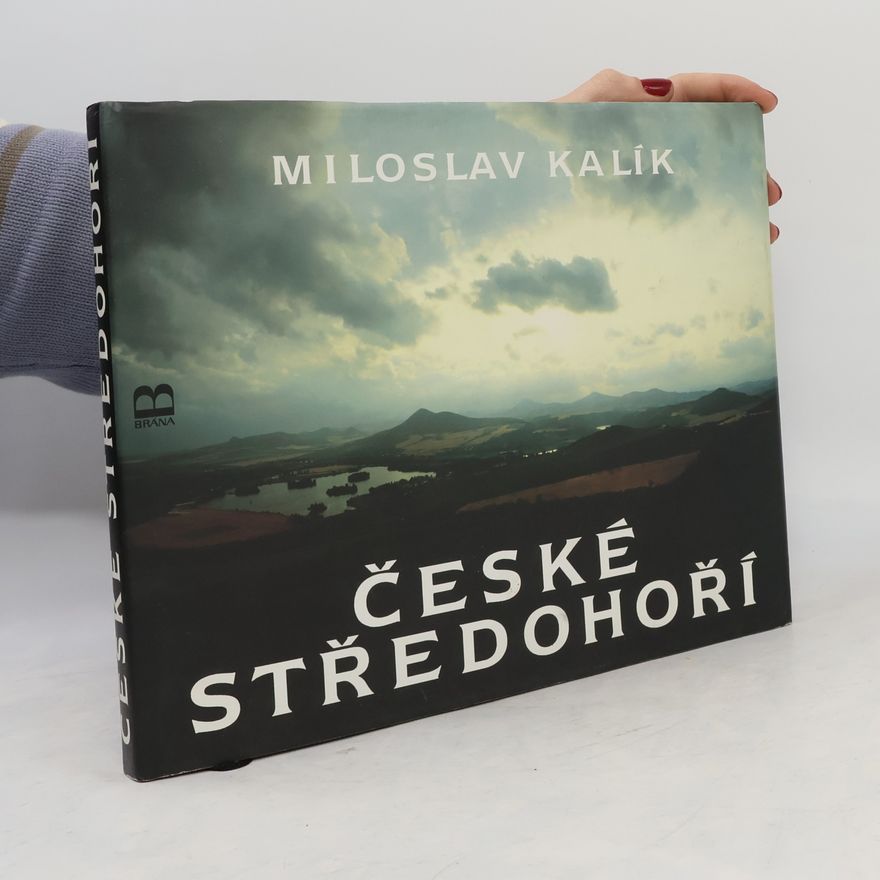 Miloslav Kalík České středohoří
