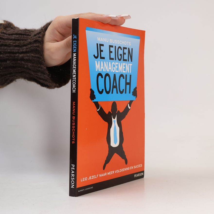 Manu Busschoots Je eigen managementcoach