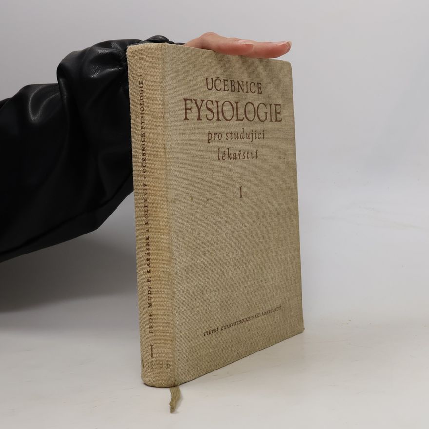 František Karásek Učebnice fysiologie pro studující lékařství I.