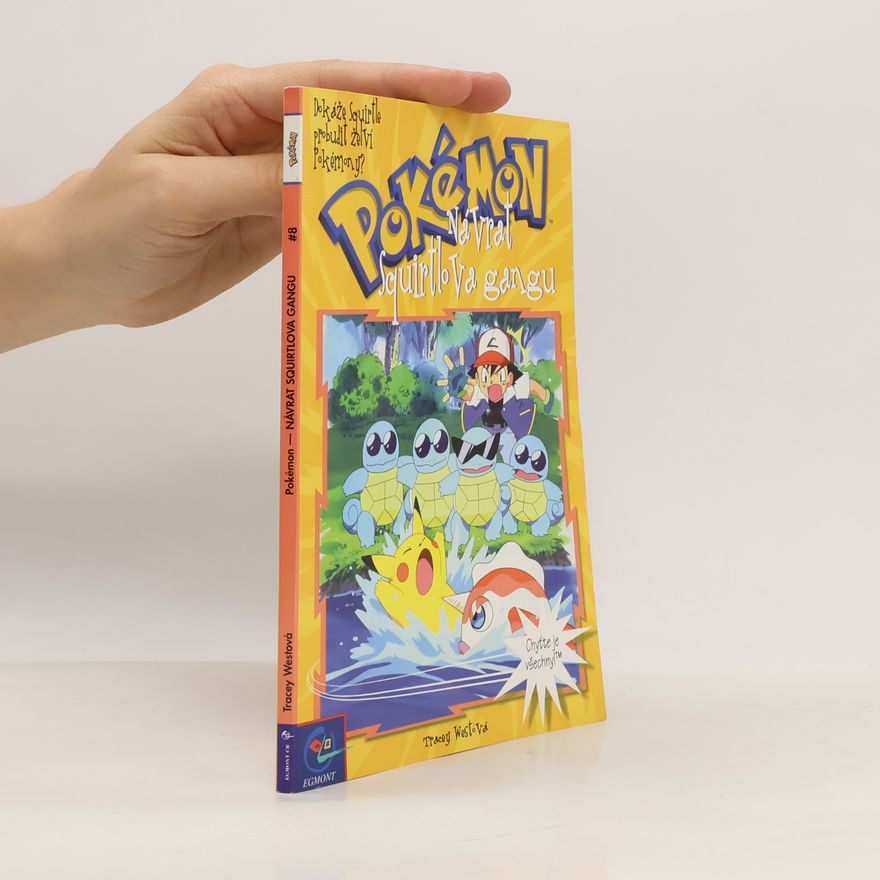 Tracey West Pokémon, číslo 8: Návrat Squitlova gangu