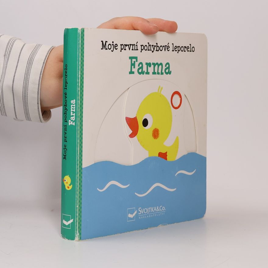 Yayo Kawamura Farma - Moje první pohybové leporelo