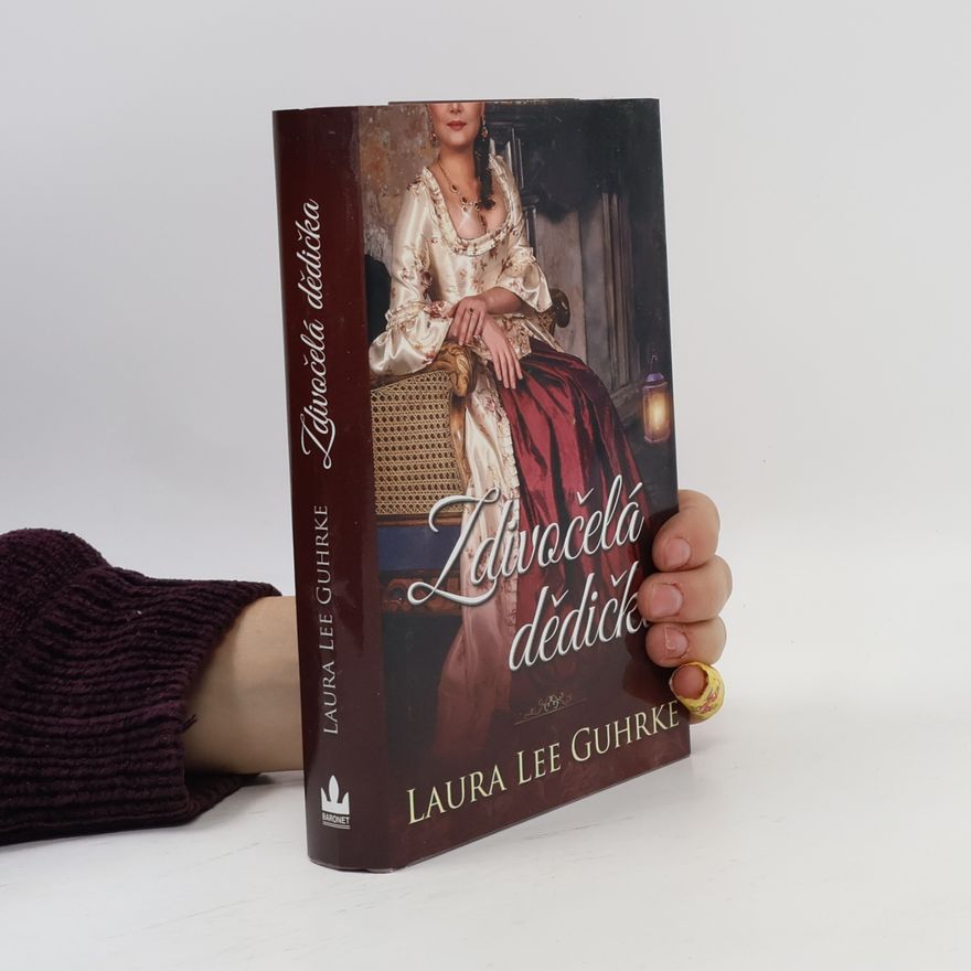 Laura Lee Guhrke Zdivočelá dědička