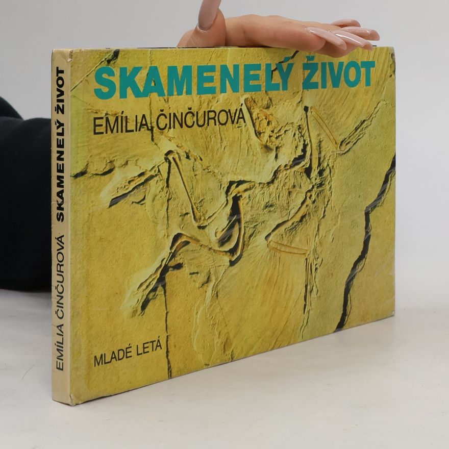 Emília Činčurová Skamenelý život