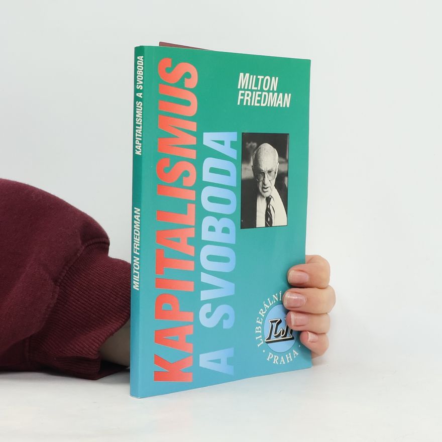 Rose D. Friedman Kapitalismus a svoboda