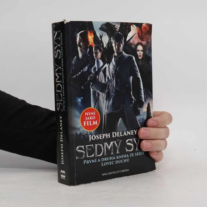 Joseph Delaney Sedmý syn: První a druhá kniha ze série Lovec duchů
