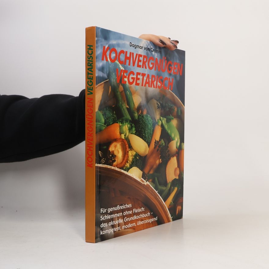 Dagmar von Cramm Kochvergnugen vegetarisch