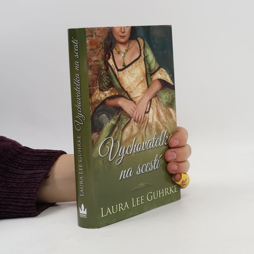 Laura Lee Guhrke Vychovatelka na scestí