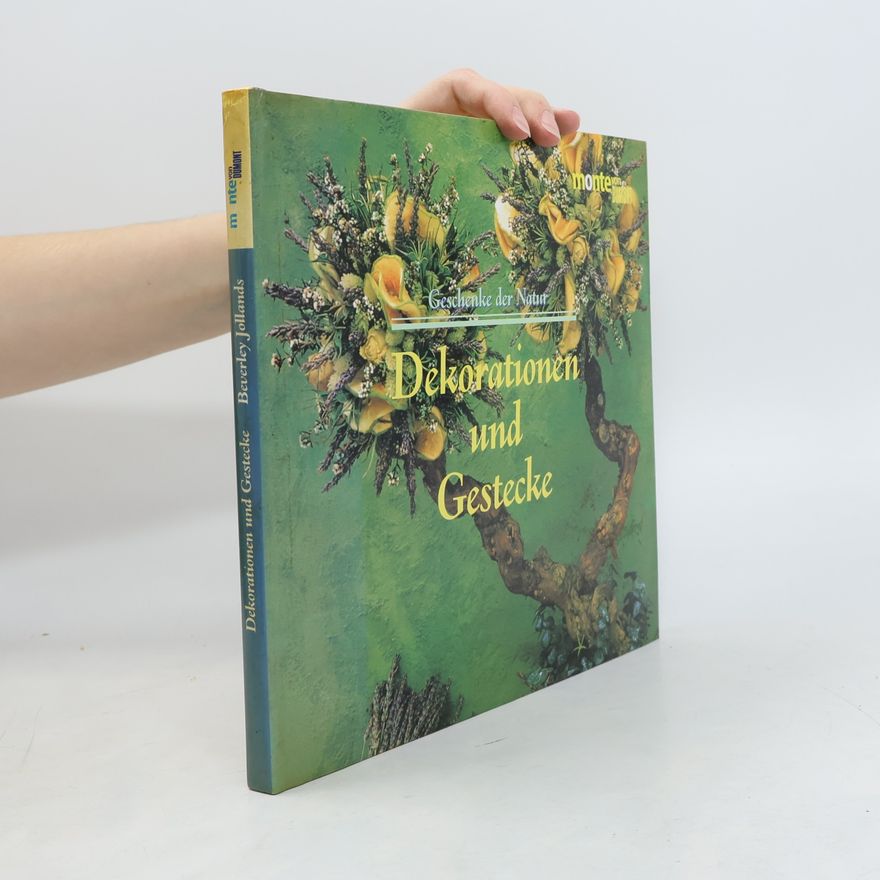 Jollands Beverley Geschenke der Natur - Dekorationen und Gestecke