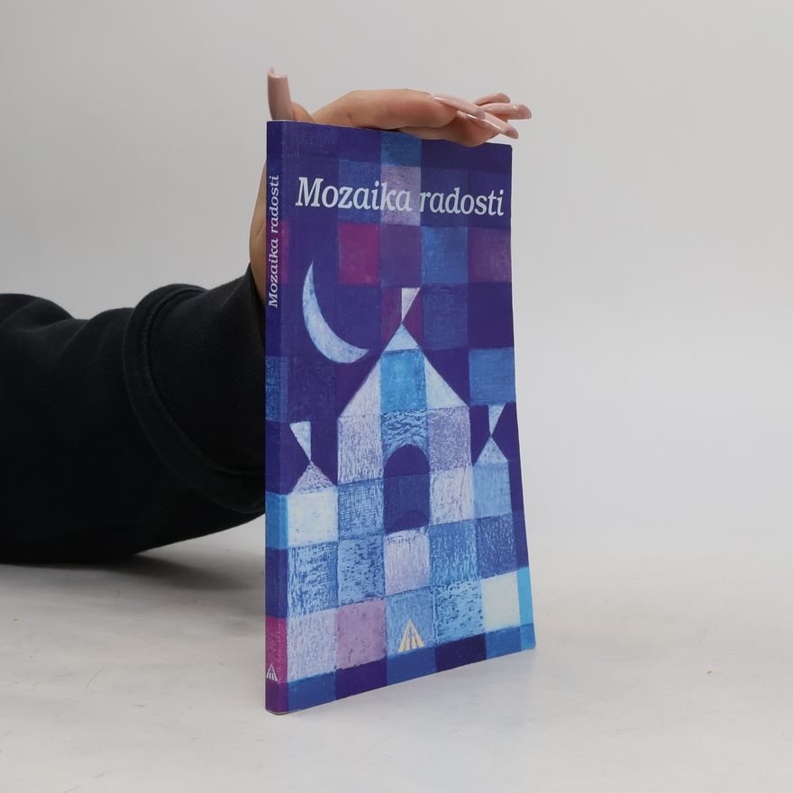 Magdaléna Richterová Mozaika radosti