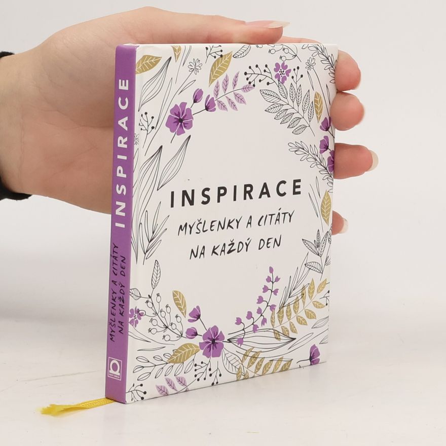 Nela Holková Inspirace : myšlenky a citáty na každý den