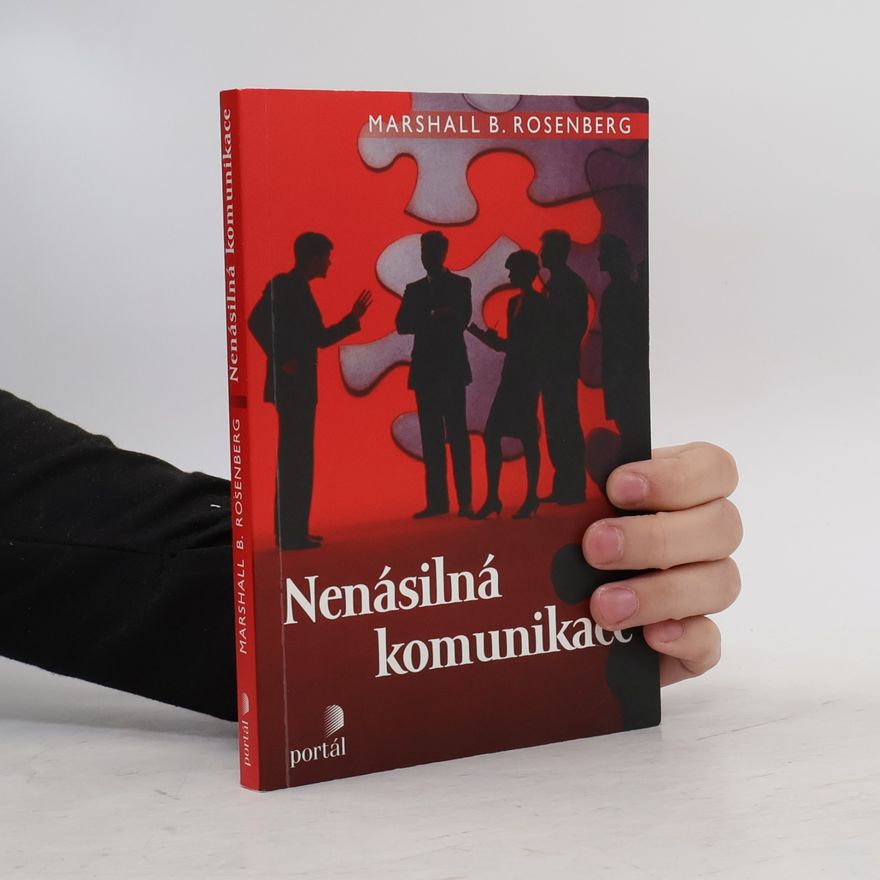 Marshall Rosenberg Nenásilná komunikace : řeč života