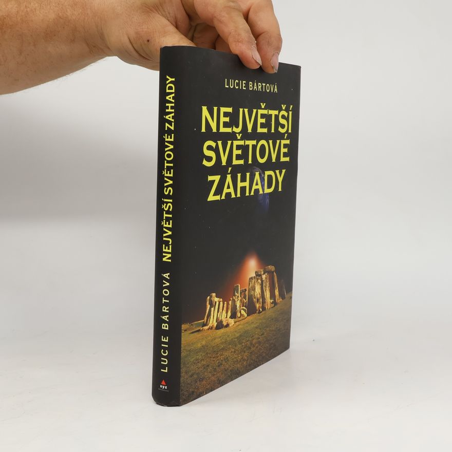 Lucie Bártová Největší světové záhady
