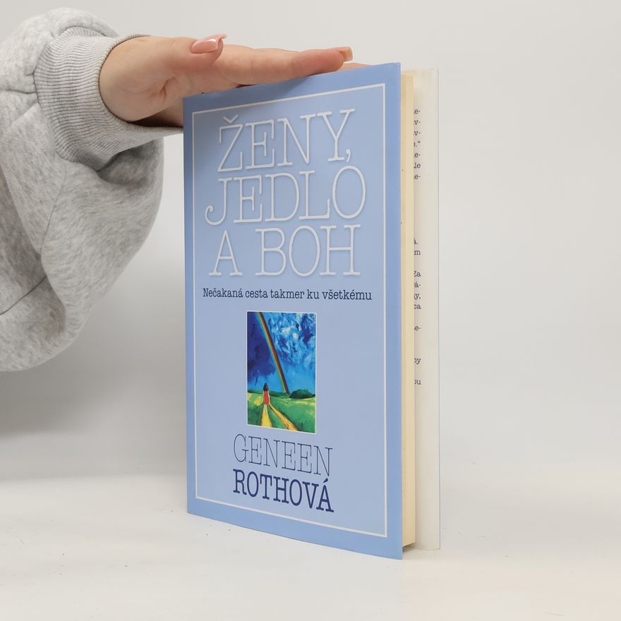Geneen Roth Ženy, jedlo a Boh