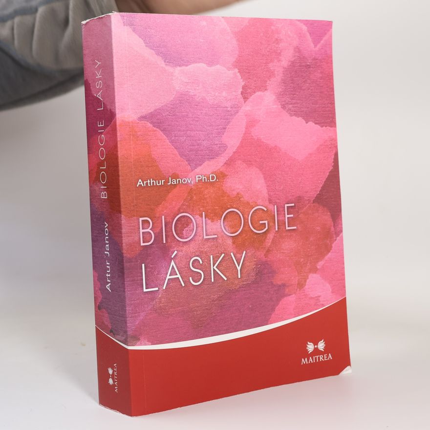Arthur Janov Biologie lásky
