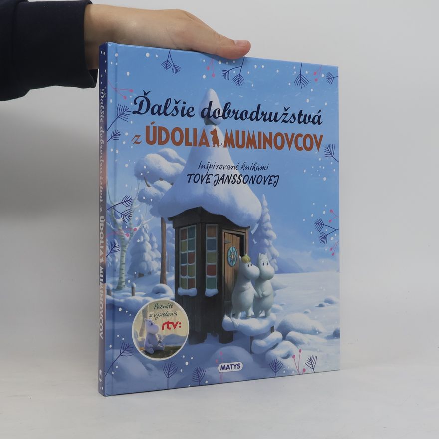 Kolektiv autorů Ďalšie dobrodružstvá z Údolia Muminovcov