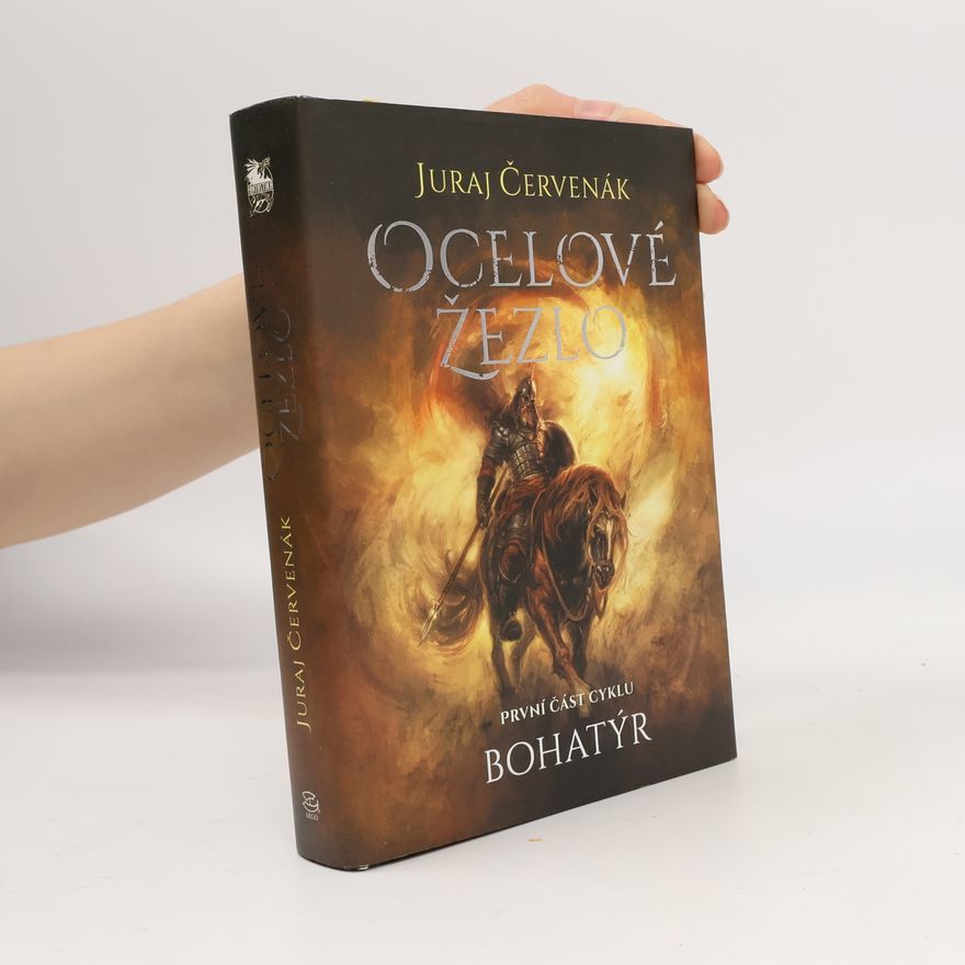 Juraj Červenák Ocelové žezlo: Bohatýr