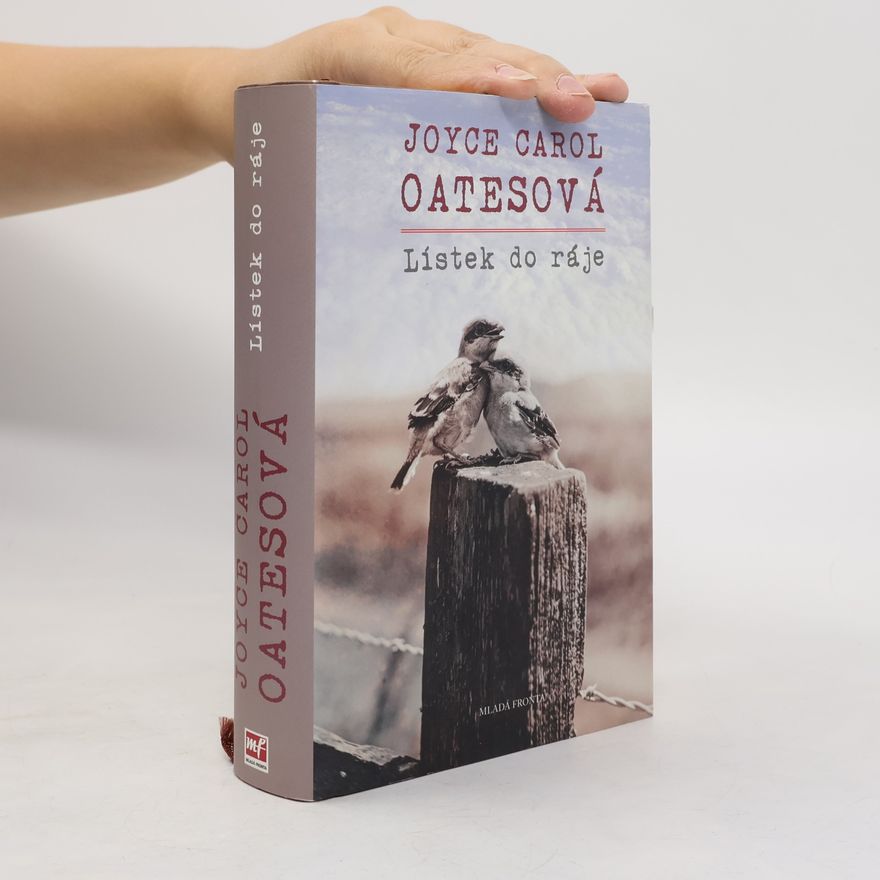 Joyce Carol Oatesová Lístek do ráje