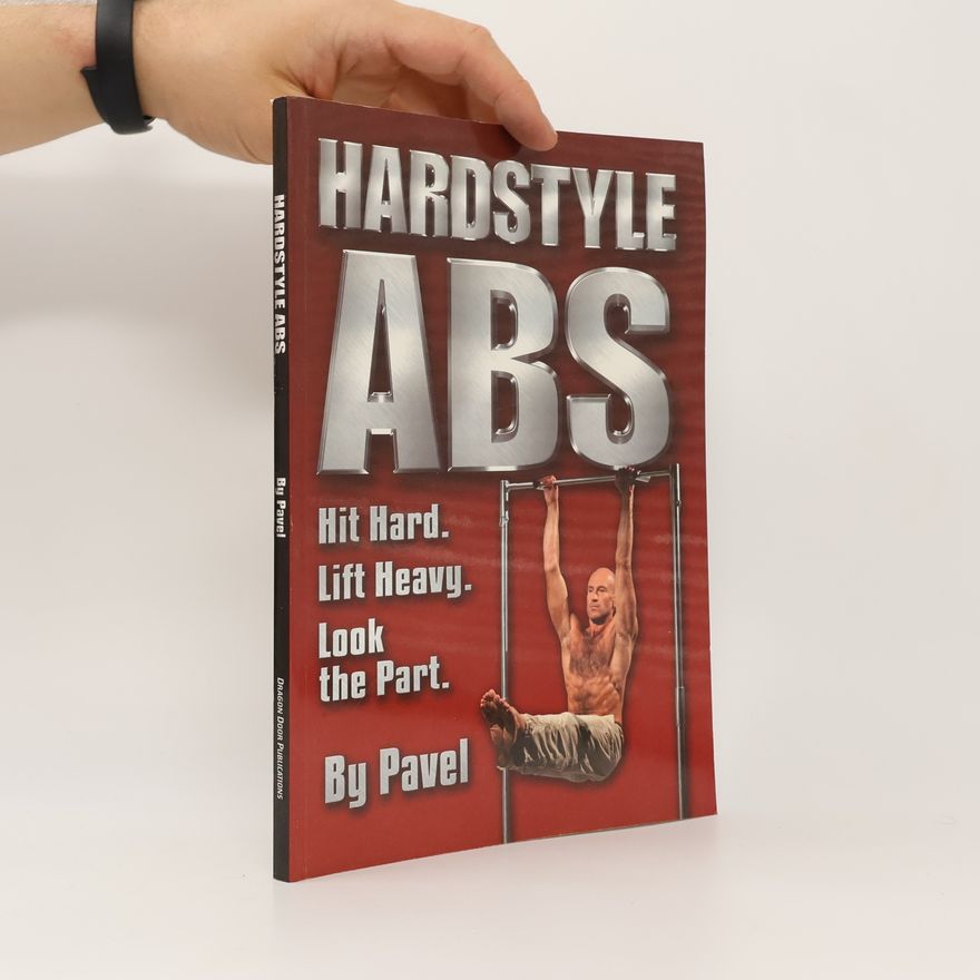 Pavel Tsatsouline Hardstyle Abs
