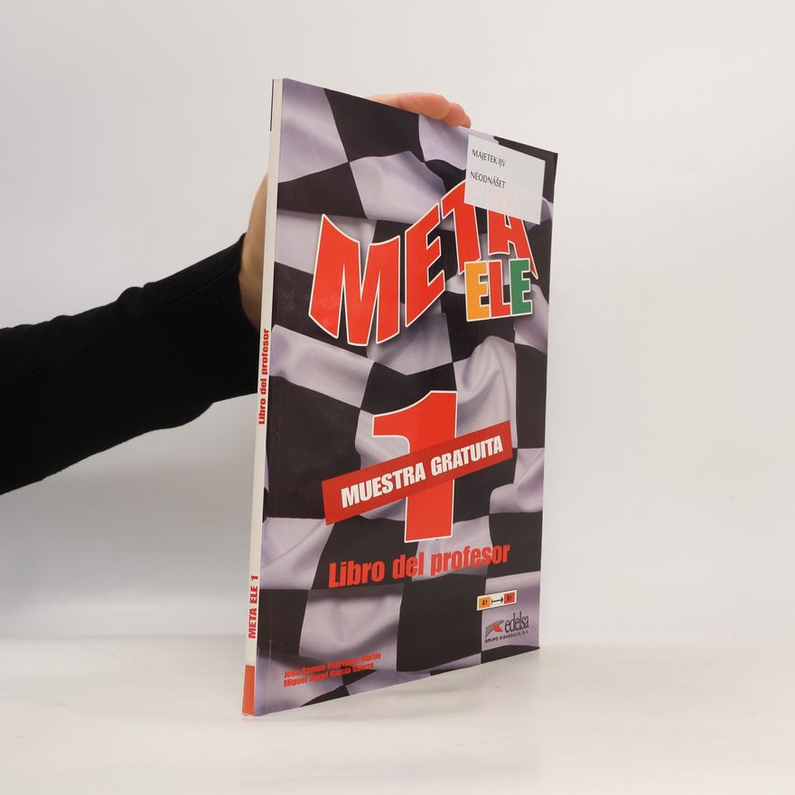 Miguel Ángel García Guerra Meta ELE final 1 (A1-A2-B1) - libro del profesor