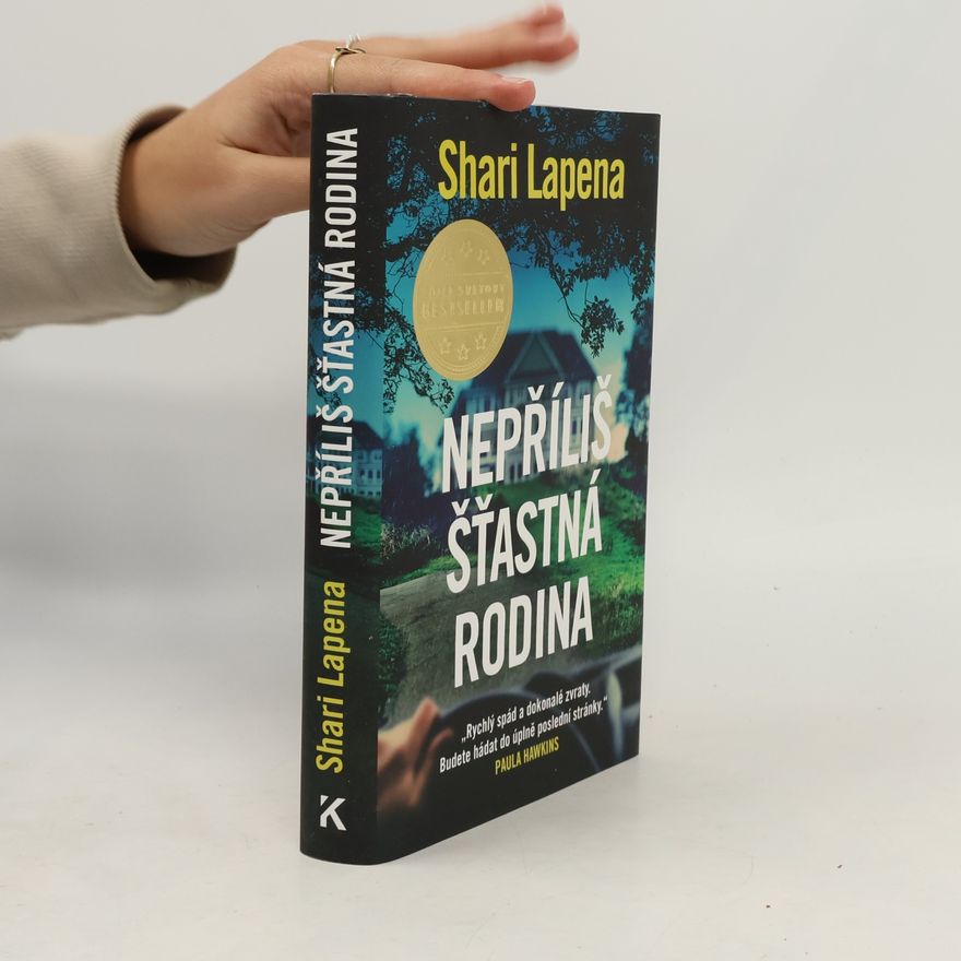 Shari Lapena Nepříliš šťastná rodina