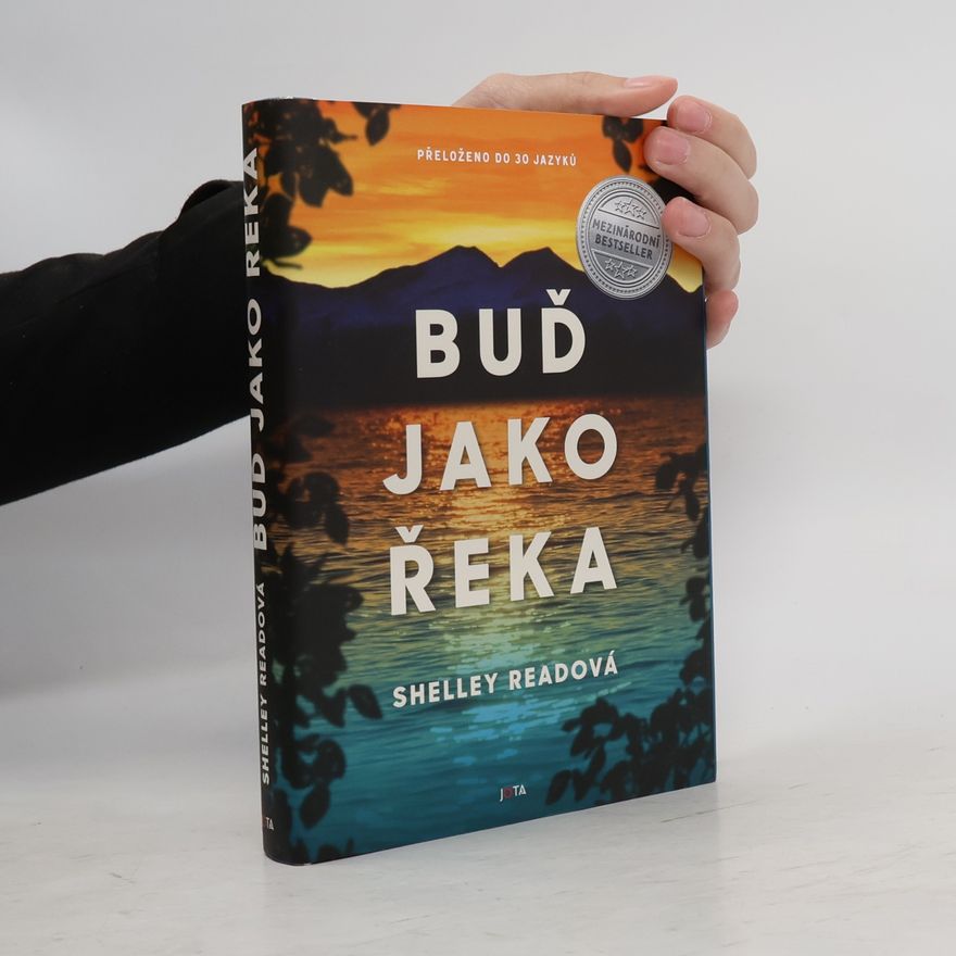 Shelley Read Buď jako řeka