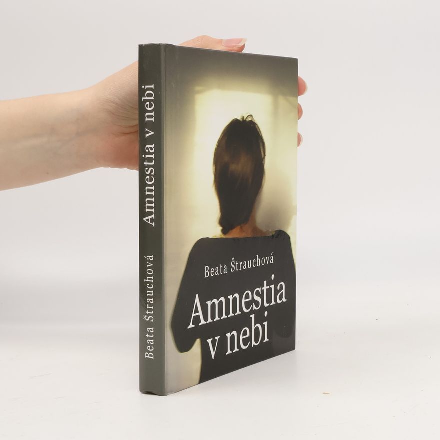 Beata Štrauchová Amnestia v nebi