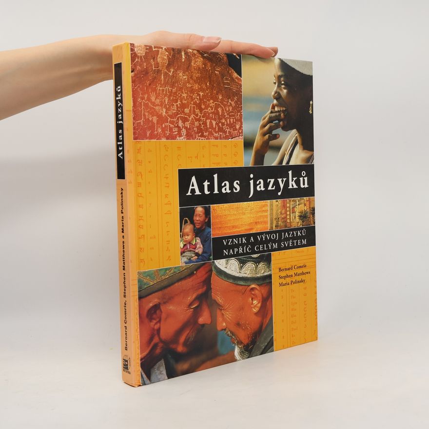 Bernard Comrie Atlas jazyků: vznik a vývoj jazyků napříč celým světem