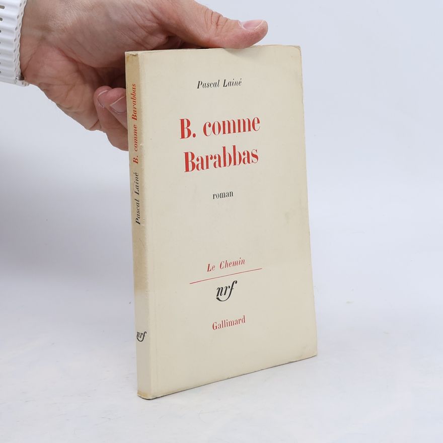 Pascal Lainé B. comme Barabbas