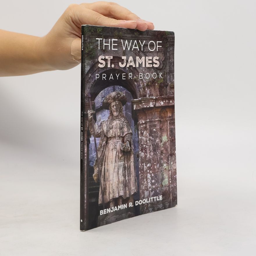 Benjamin R Doolittle The Way of St. James Prayer Book