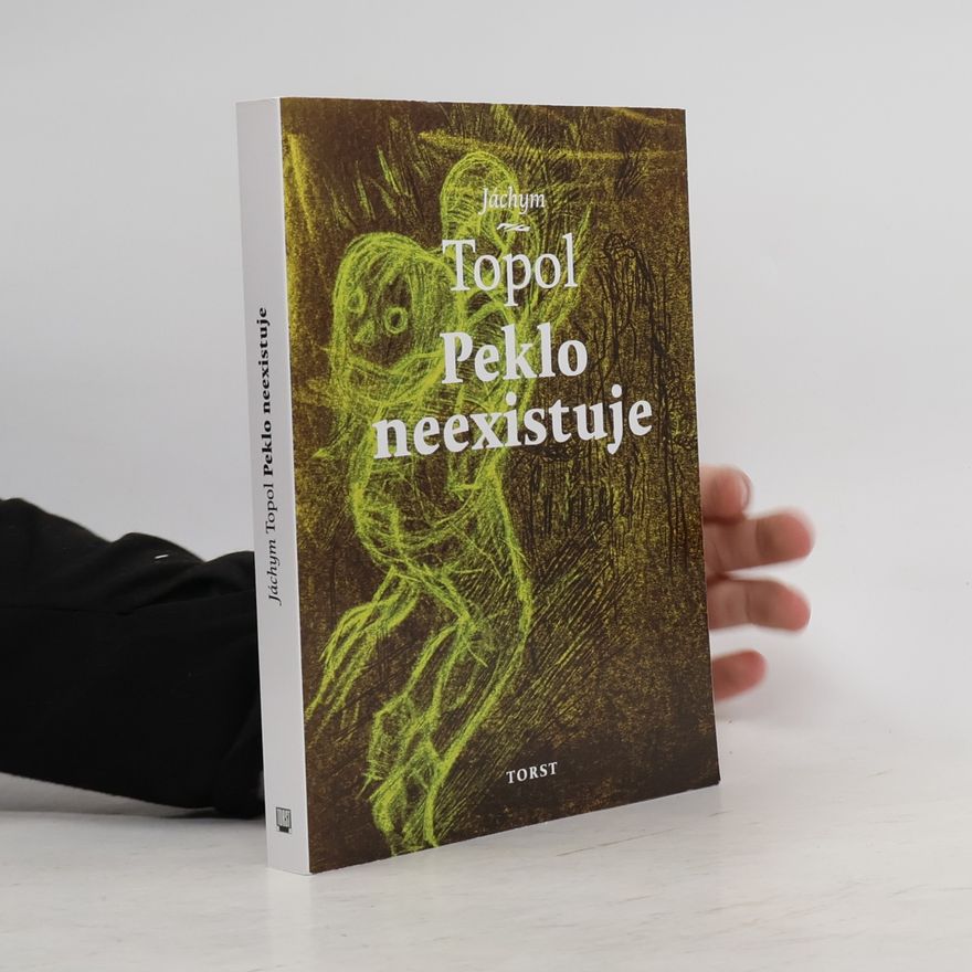 Jáchym Topol Peklo neexistuje