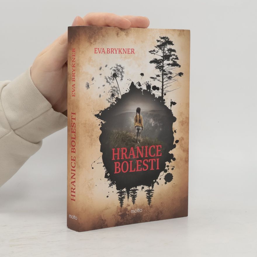 Eva Brykner Hranice bolesti
