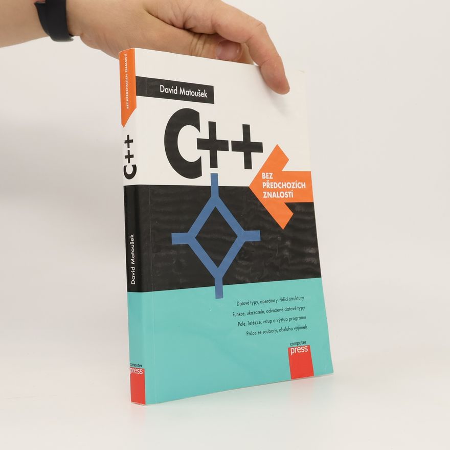 David Matoušek C++ bez předchozích znalostí