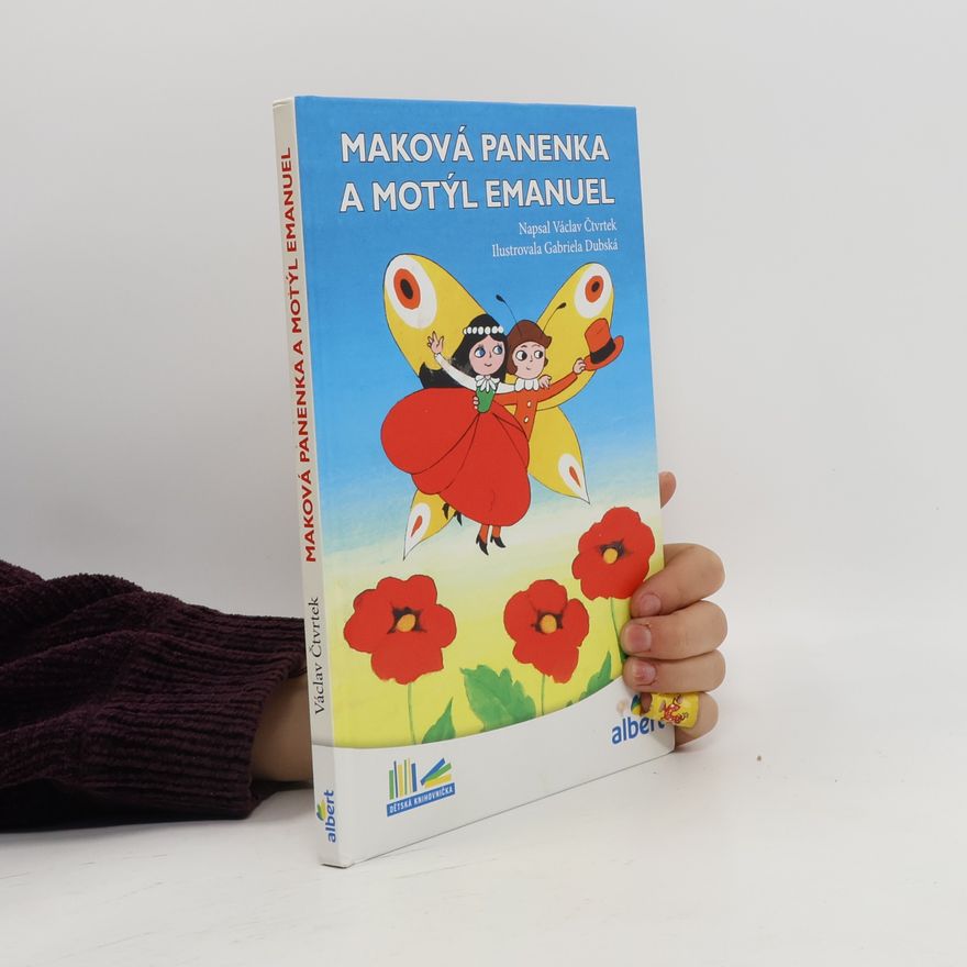 Václav Čtvrtek Maková panenka a motýl Emanuel