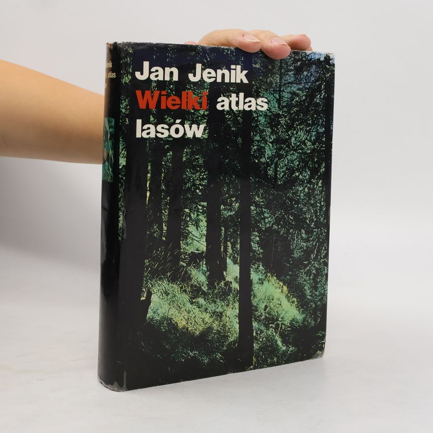 Jan Jeník Wielki atlas lasów