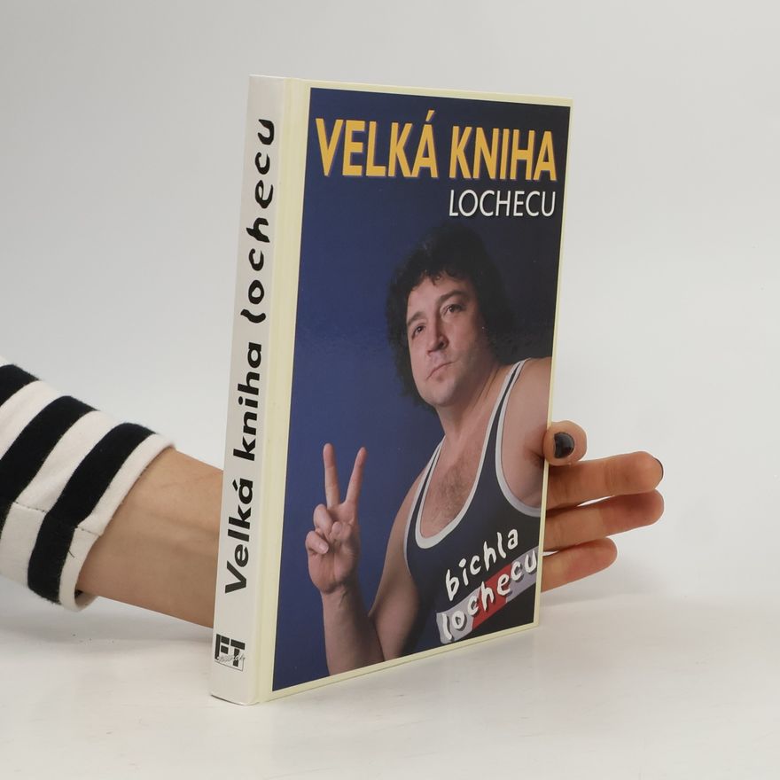 Pavel Čiča Jelínek Velká kniha lochecu (vo štatlu a hantecu)