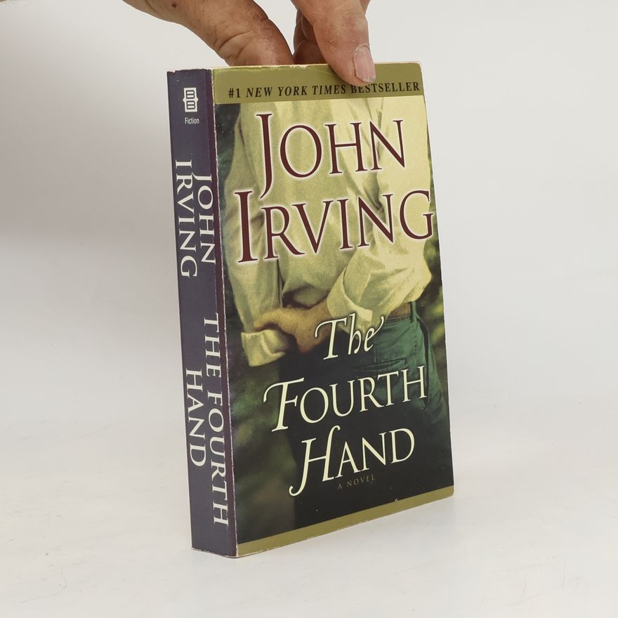 John Irving The Fourth Hand