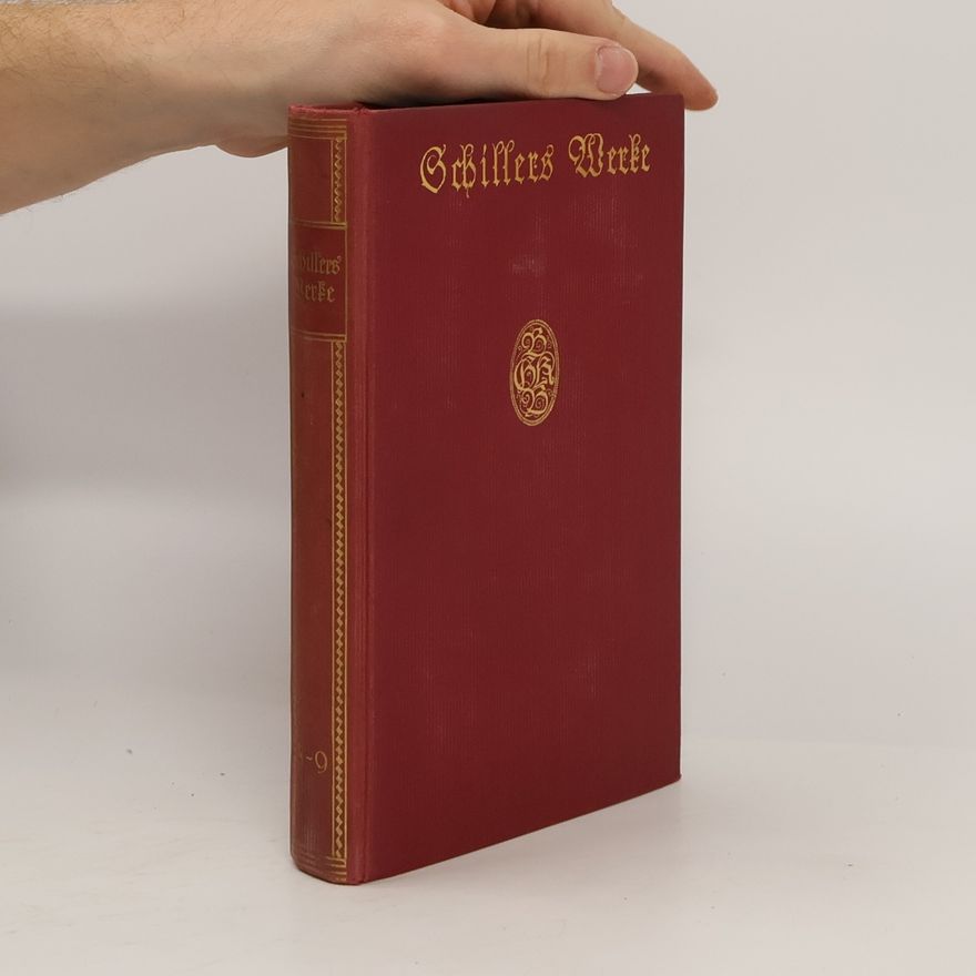 Friedrich Schiller Schillers Werke 8-9