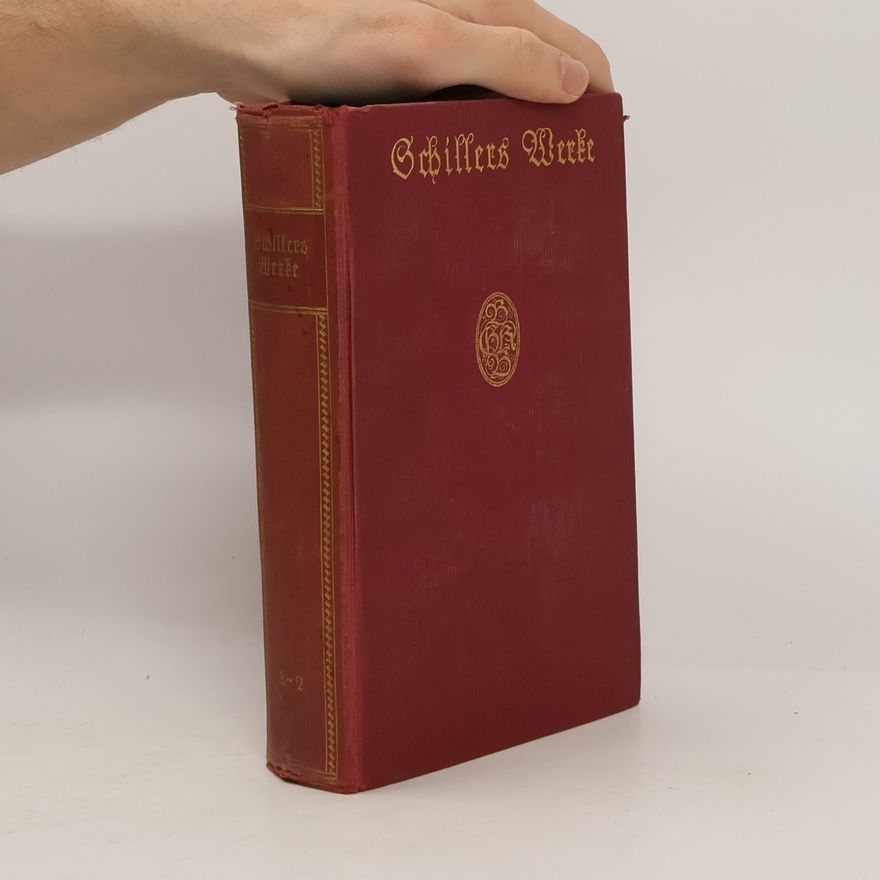 Arthur Rutscher Schillers Werke 1-2