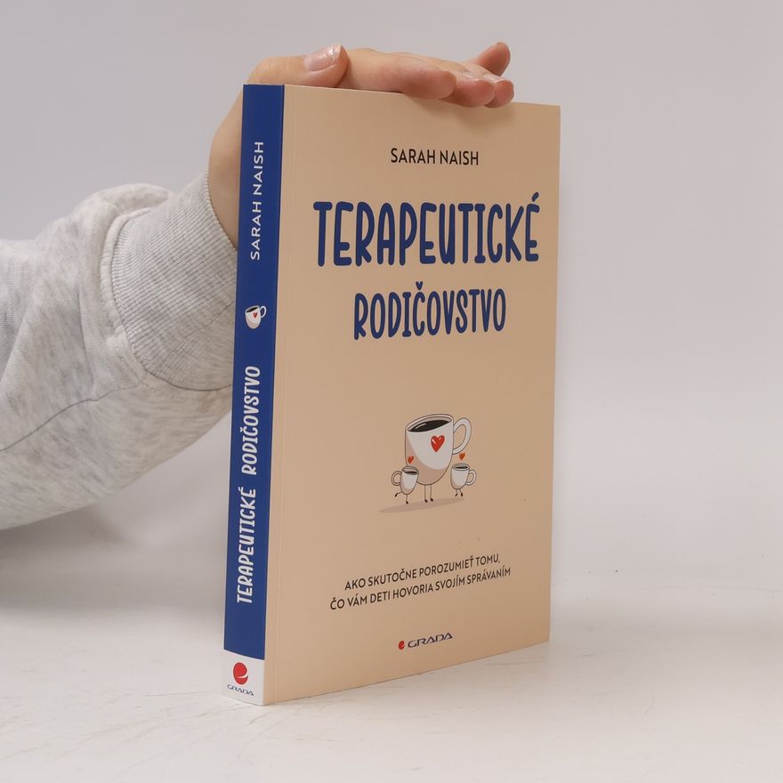Sarah Naish Slovensky Terapeutické rodičovstvo