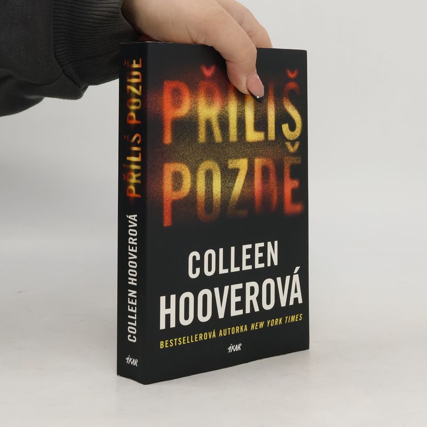 Colleen Hoover Příliš pozdě