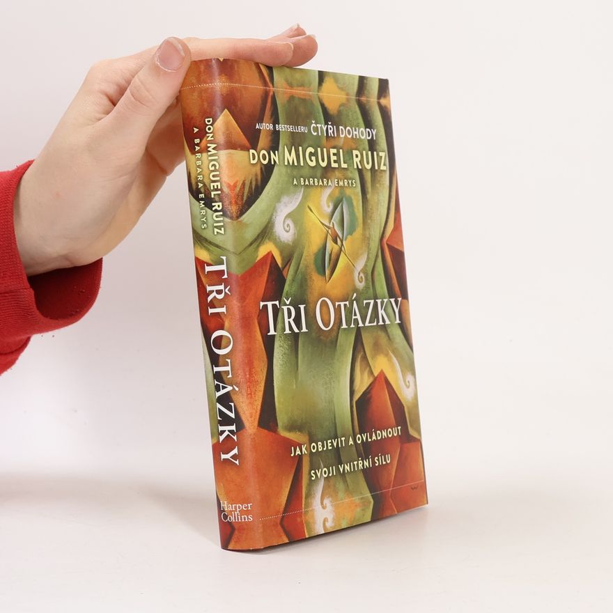 Don Miguel Ruiz Tři otázky