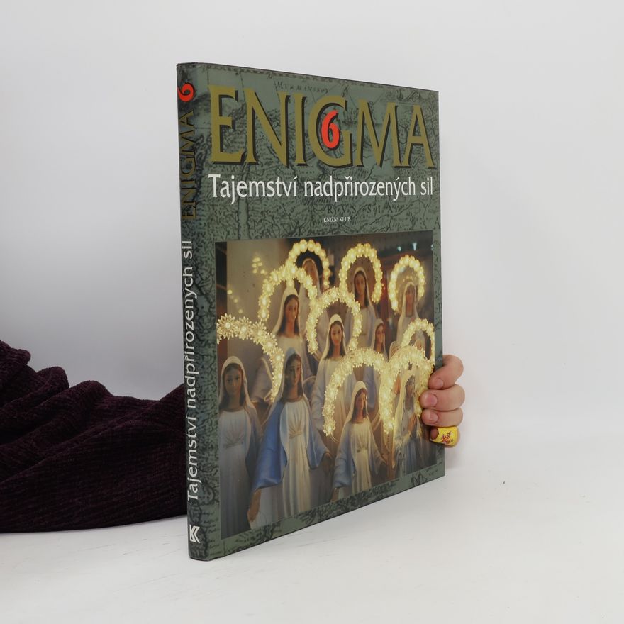 Dušan Zbavitel Enigma 6 : Tajemství nadpřirozených sil