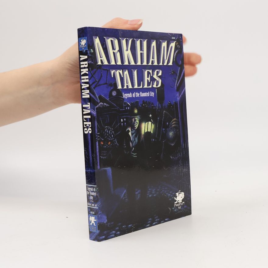 Ron Shiflet Call of Cthulhu Fiction: Arkham Tales