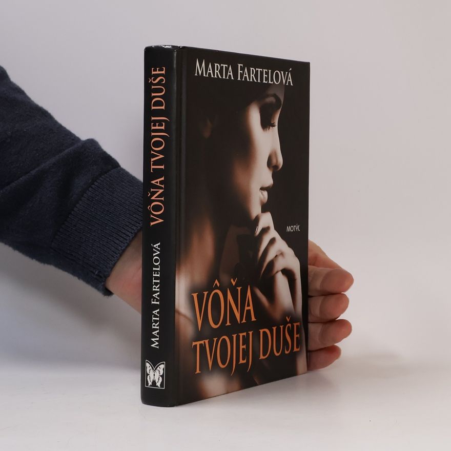 Marta Fartelová Vôňa tvojej duše