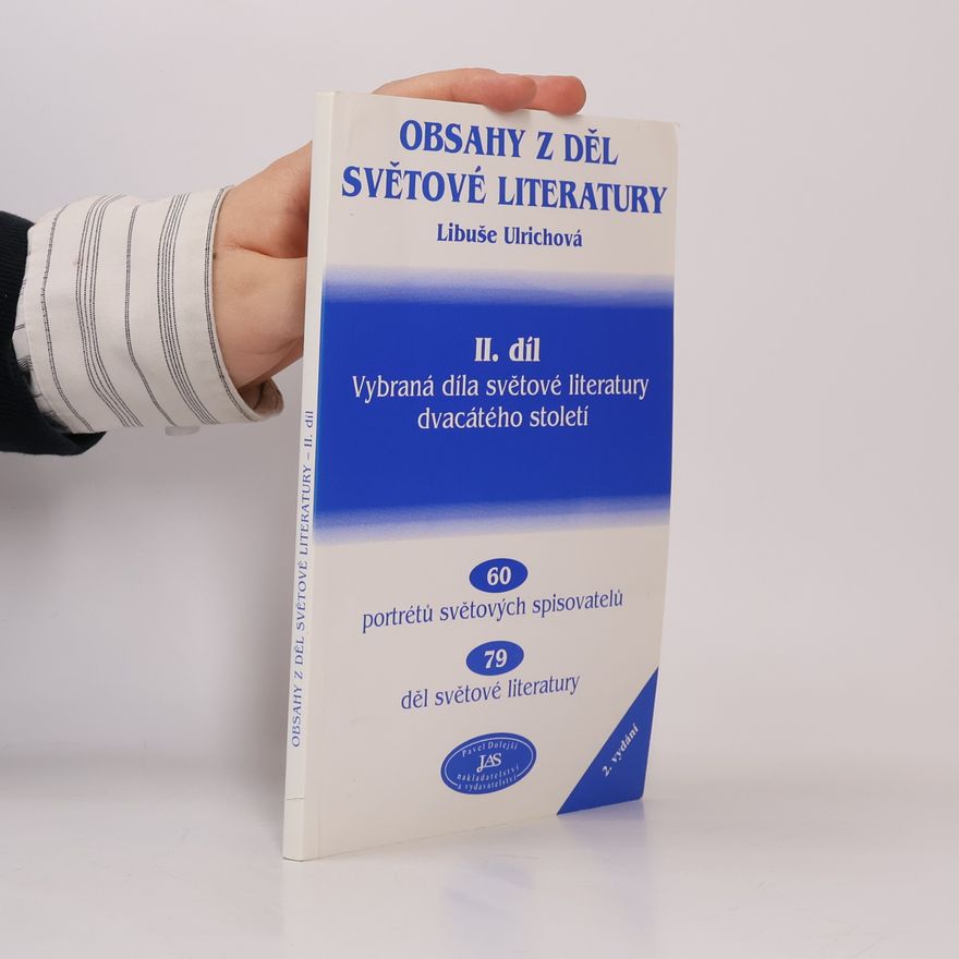 Ulrichová Libuše Obsahy z děl světové literatury. II. díl. Vybraná díla světové literatury dvacátého století