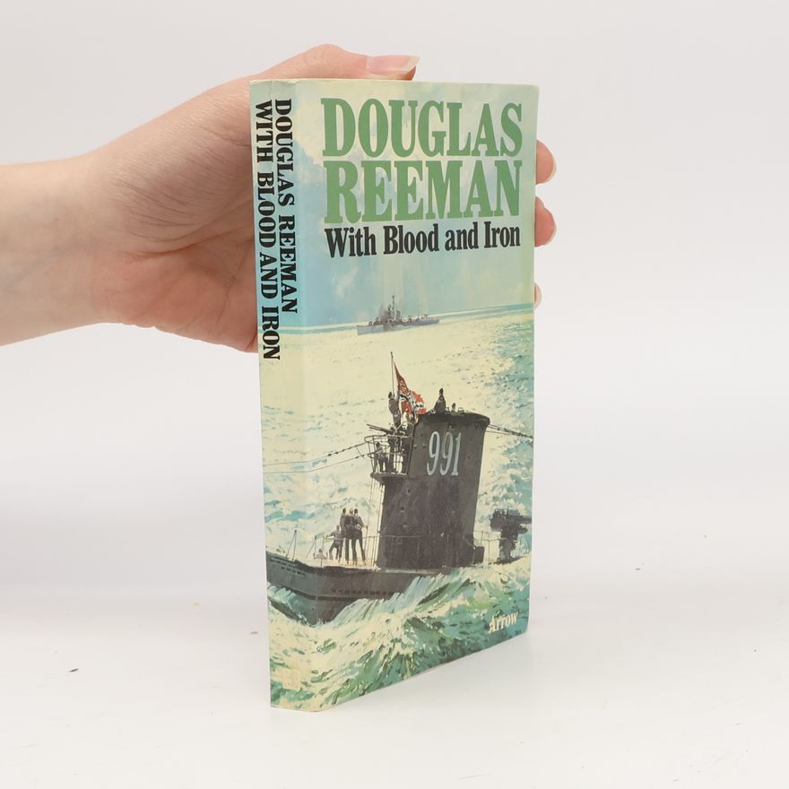 Douglas Reeman With Blood and Iron