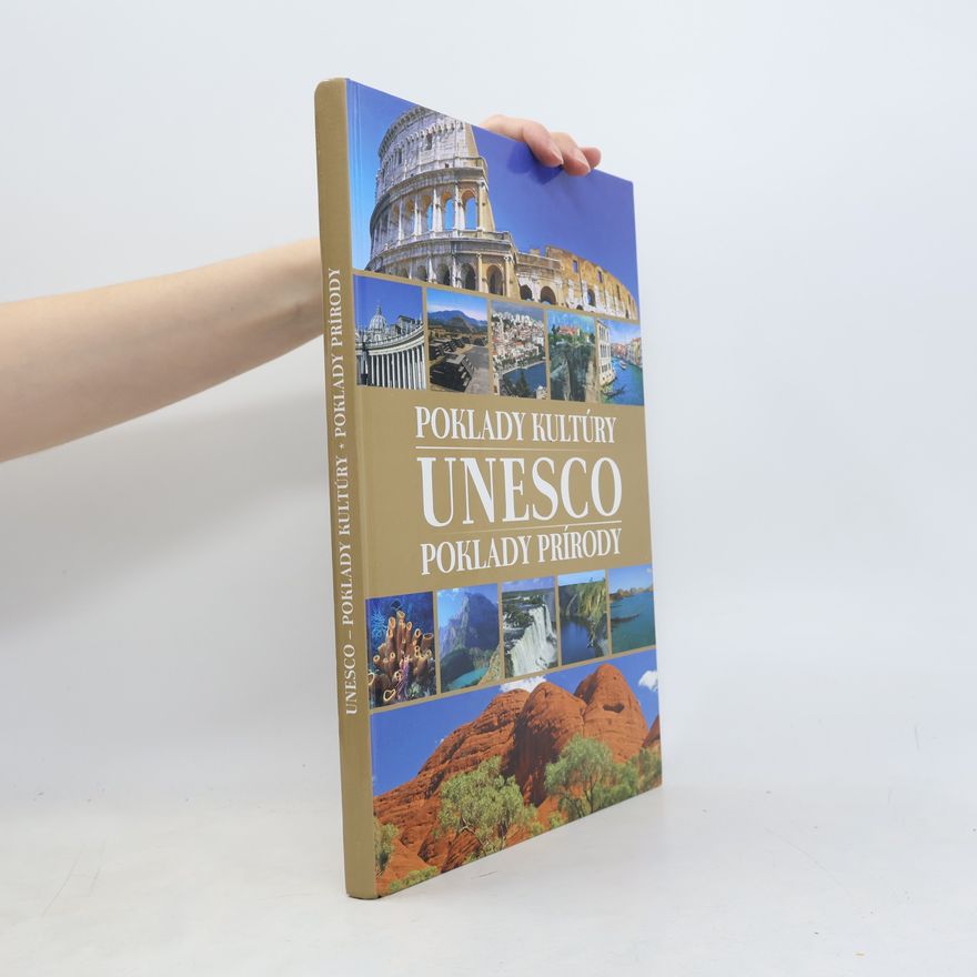 Kolektiv autorů UNESCO, poklady kultúry, poklady prírody