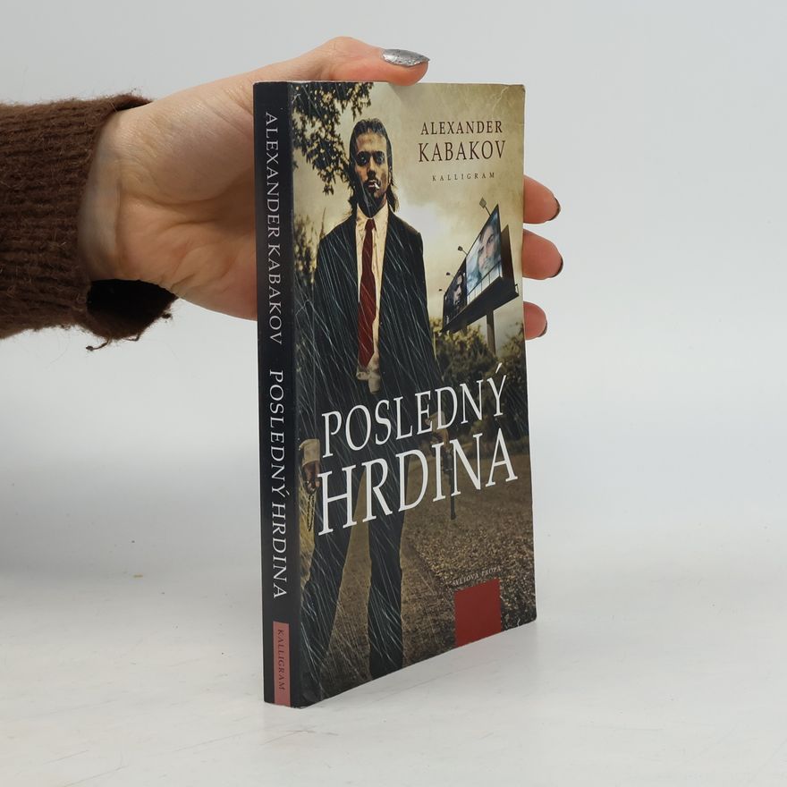 Alexandr Abramovič Kabakov Posledný hrdina
