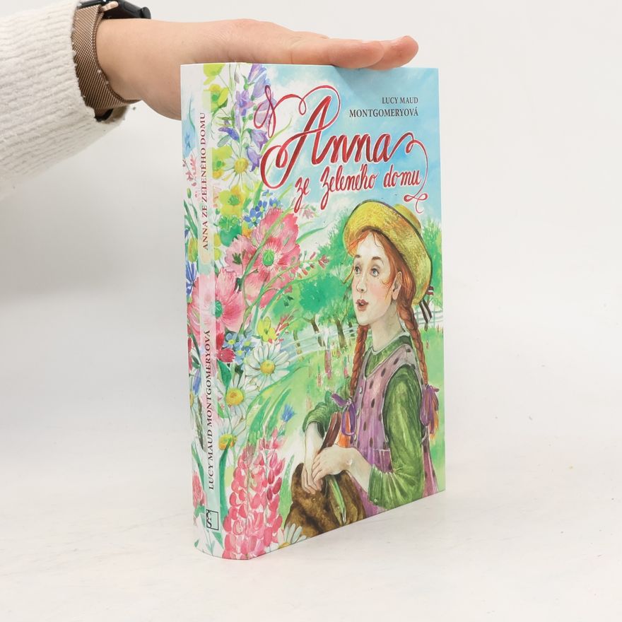 Lucy Maud Montgomery Anna ze Zeleného domu