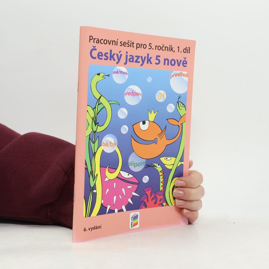 Collectif d'auteurs Český jazyk 5. Pracovní sešit pro 5. ročník, 1. díl.